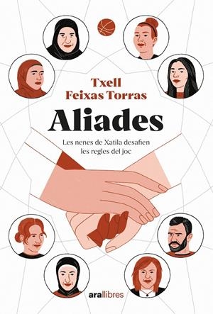 ALIADES | 9788418928840 | FEIXAS TORRAS, TXELL | Llibreria La Font de Mimir - Llibreria online Barcelona - Comprar llibres català i castellà