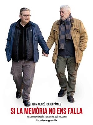 SI LA MEMÒRIA NO ENS FALLA | 9788418604317 | MONZÓ, QUIM/PÀMIES, SERGI | Llibreria La Font de Mimir - Llibreria online Barcelona - Comprar llibres català i castellà