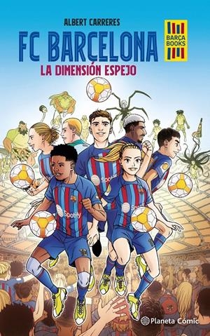 FC BARCELONA. LA DIMENSIÓN ESPEJO | 9788416401383 | CARRERES, ALBERT | Llibreria La Font de Mimir - Llibreria online Barcelona - Comprar llibres català i castellà