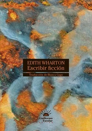 ESCRIBIR FICCIÓN | 9788418981449 | WHARTON, EDITH | Llibreria La Font de Mimir - Llibreria online Barcelona - Comprar llibres català i castellà