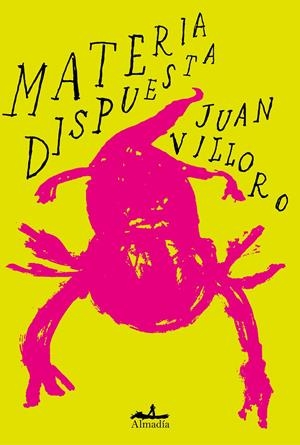 MATERIA DISPUESTA | 9788412600315 | VILLORO, JUAN | Llibreria La Font de Mimir - Llibreria online Barcelona - Comprar llibres català i castellà