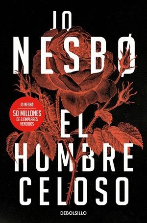 EL HOMBRE CELOSO | 9788466364119 | NESBO, JO | Llibreria La Font de Mimir - Llibreria online Barcelona - Comprar llibres català i castellà
