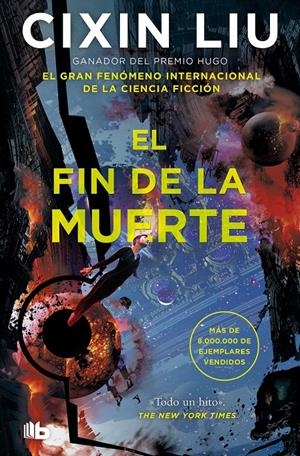 EL FIN DE LA MUERTE (TRILOGÍA DE LOS TRES CUERPOS 3) | 9788413146461 | LIU, CIXIN | Llibreria La Font de Mimir - Llibreria online Barcelona - Comprar llibres català i castellà