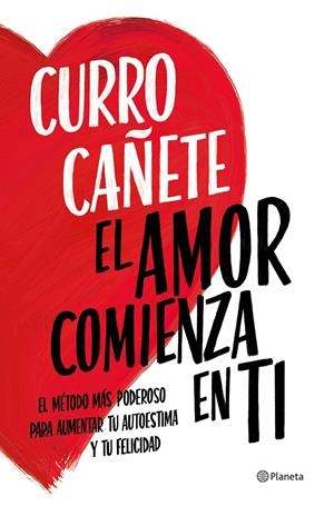 EL AMOR COMIENZA EN TI | 9788408270430 | CAÑETE, CURRO | Llibreria La Font de Mimir - Llibreria online Barcelona - Comprar llibres català i castellà