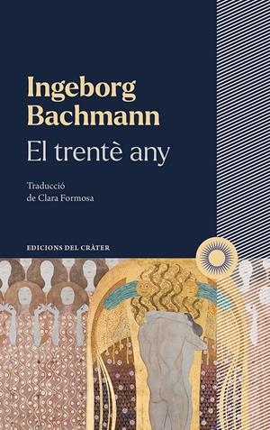 EL TRENTÈ ANY | 9788412450361 | BACHMANN, INGEBORG | Llibreria La Font de Mimir - Llibreria online Barcelona - Comprar llibres català i castellà
