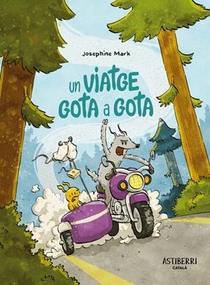 UN VIATGE GOTA A GOTA | 9788418909856 | MARK, JOSEPHINE | Llibreria La Font de Mimir - Llibreria online Barcelona - Comprar llibres català i castellà