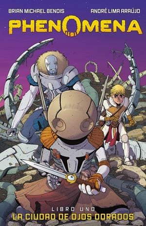 PHENOMENA. LIBRO 1.LA CIUDAD DE LOS OJOS DORADOS | 9788467961072 | MICHAEL, BRIAN/LIMA, ANDRE | Llibreria La Font de Mimir - Llibreria online Barcelona - Comprar llibres català i castellà