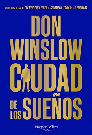 CIUDAD DE LOS SUEÑOS | 9788491398592 | WINSLOW, DON | Llibreria La Font de Mimir - Llibreria online Barcelona - Comprar llibres català i castellà