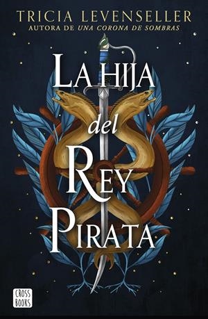 LA HIJA DEL REY PIRATA | 9788408268444 | LEVENSELLER, TRICIA | Llibreria La Font de Mimir - Llibreria online Barcelona - Comprar llibres català i castellà