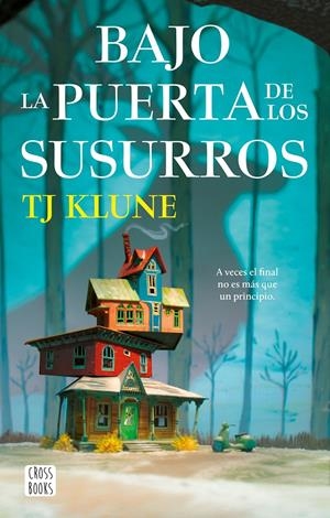 BAJO LA PUERTA DE LOS SUSURROS | 9788408268468 | KLUNE, TJ | Llibreria La Font de Mimir - Llibreria online Barcelona - Comprar llibres català i castellà