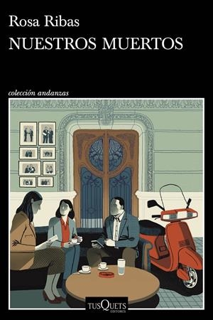 NUESTROS MUERTOS | 9788411072762 | RIBAS, ROSA | Llibreria La Font de Mimir - Llibreria online Barcelona - Comprar llibres català i castellà