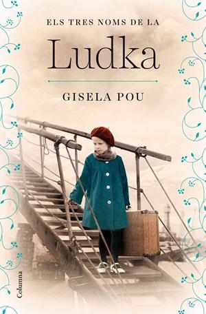 ELS TRES NOMS DE LA LUDKA | 9788466430333 | POU VALLS, GISELA | Llibreria La Font de Mimir - Llibreria online Barcelona - Comprar llibres català i castellà