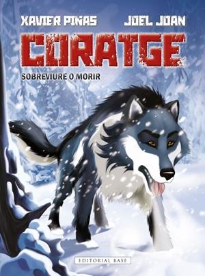 CORATGE. SOBREVIURE O MORIR | 9788419007636 | JOAN I JUVÉ, JOEL | Llibreria La Font de Mimir - Llibreria online Barcelona - Comprar llibres català i castellà