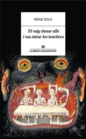 ET VAIG DONAR ULLS I VAS MIRAR LES TENEBRES | 9788433905130 | SOLÀ SAEZ, IRENE | Llibreria La Font de Mimir - Llibreria online Barcelona - Comprar llibres català i castellà