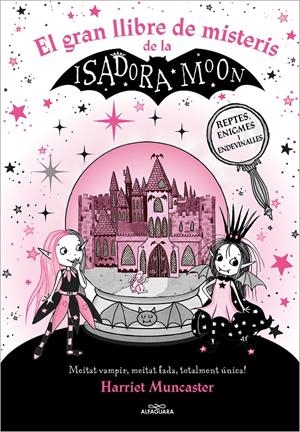 LA ISADORA MOON - EL GRAN LLIBRE DE MISTERIS DE LA ISADORA MOON | 9788419507327 | MUNCASTER, HARRIET | Llibreria La Font de Mimir - Llibreria online Barcelona - Comprar llibres català i castellà