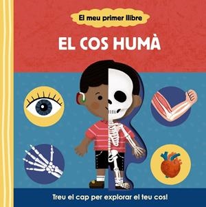 EL MEU PRIMER LLIBRE. EL COS HUMÀ | 9788413492148 | VARIOS AUTORES | Llibreria La Font de Mimir - Llibreria online Barcelona - Comprar llibres català i castellà