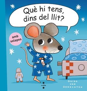 C- QUE HI TENS DINS DEL LLIT | 9788466153089 | VAN GENECHTEN, GUIDO | Llibreria La Font de Mimir - Llibreria online Barcelona - Comprar llibres català i castellà