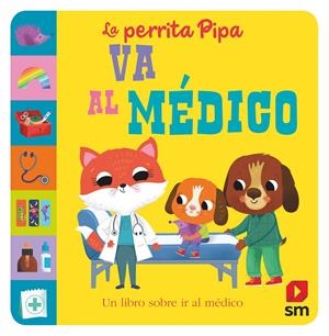 LA PERRITA PIPA VA AL MEDICO | 9788411202244 | BALDOCK, JANE | Llibreria La Font de Mimir - Llibreria online Barcelona - Comprar llibres català i castellà