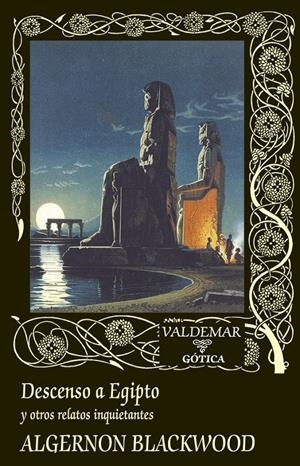 DESCENSO A EGIPTO | 9788477029434 | BLACKWOOD, ALGERNON | Llibreria La Font de Mimir - Llibreria online Barcelona - Comprar llibres català i castellà