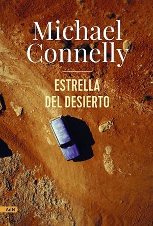 ESTRELLA DEL DESIERTO (ADN) | 9788411481649 | CONNELLY, MICHAEL | Llibreria La Font de Mimir - Llibreria online Barcelona - Comprar llibres català i castellà