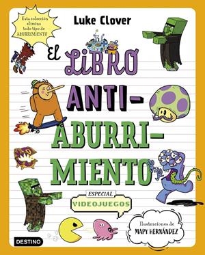 EL LIBRO ANTIABURRIMIENTO. ESPECIAL VIDEOJUEGOS | 9788408271864 | HERNÁNDEZ, MAPY/CLOVER, LUKE | Llibreria La Font de Mimir - Llibreria online Barcelona - Comprar llibres català i castellà