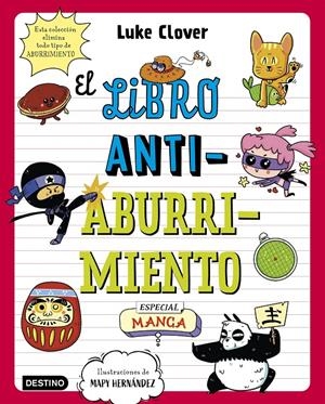 EL LIBRO ANTIABURRIMIENTO. ESPECIAL MANGA | 9788408271871 | HERNÁNDEZ, MAPY/CLOVER, LUKE | Llibreria La Font de Mimir - Llibreria online Barcelona - Comprar llibres català i castellà