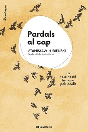 PARDALS AL CAP | 9788413562773 | LUBIENSKI, STANISLAW | Llibreria La Font de Mimir - Llibreria online Barcelona - Comprar llibres català i castellà