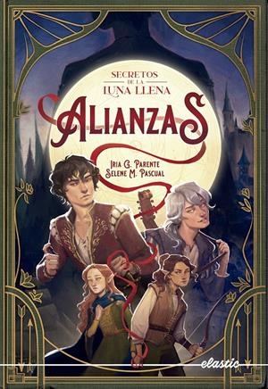 SECRETOS DE LA LUNA LLENA 1. ALIANZAS | 9788419478450 | G. PARENTE, IRIA/M. PASCUAL, SELENE | Llibreria La Font de Mimir - Llibreria online Barcelona - Comprar llibres català i castellà