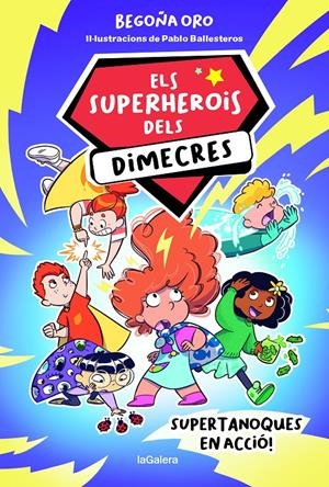 ELS SUPERHEROIS DELS DIMECRES 1. SUPERTANOQUES EN ACCIÓ | 9788424674229 | ORO PRADERA, BEGOÑA | Llibreria La Font de Mimir - Llibreria online Barcelona - Comprar llibres català i castellà