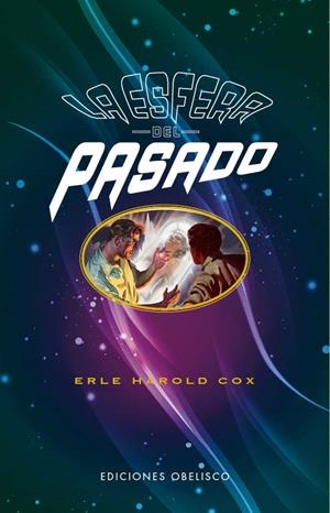LA ESFERA DEL PASADO | 9788491119869 | HAROLD COX, ERLE | Llibreria La Font de Mimir - Llibreria online Barcelona - Comprar llibres català i castellà