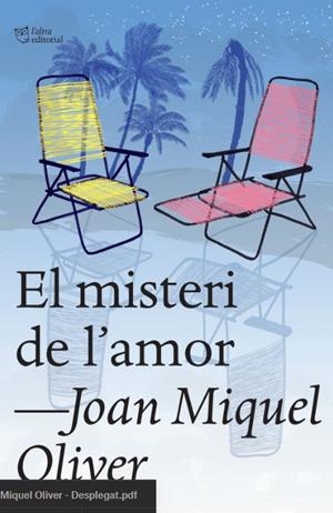 EL MISTERI DE L'AMOR | 9788412659665 | OLIVER RIPOLL, JOAN MIQUEL | Llibreria La Font de Mimir - Llibreria online Barcelona - Comprar llibres català i castellà