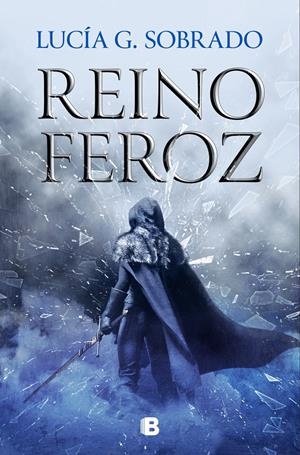 REINO FEROZ (BILOGÍA BRUMA ROJA 2) | 9788466675260 | G. SOBRADO, LUCÍA | Llibreria La Font de Mimir - Llibreria online Barcelona - Comprar llibres català i castellà