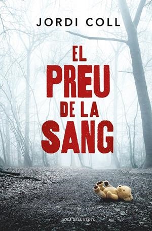 EL PREU DE LA SANG | 9788419259264 | COLL, JORDI | Llibreria La Font de Mimir - Llibreria online Barcelona - Comprar llibres català i castellà
