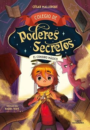 COLEGIO DE PODERES SECRETOS 2 - EL CONJURO MÁGICO | 9788419191984 | MALLORQUÍ, CÉSAR | Llibreria La Font de Mimir - Llibreria online Barcelona - Comprar llibres català i castellà