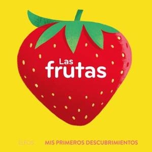 PRIMEROS DESCUBRIMIENTOS. LAS FRUTAS | 9788419499639 | BÚZIO, CAROLINA | Llibreria La Font de Mimir - Llibreria online Barcelona - Comprar llibres català i castellà