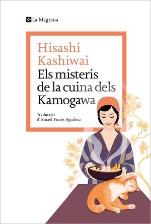 ELS MISTERIS DE LA CUINA DELS KAMOGAWA | 9788419334152 | KASHIWAI, HISASHI | Llibreria La Font de Mimir - Llibreria online Barcelona - Comprar llibres català i castellà