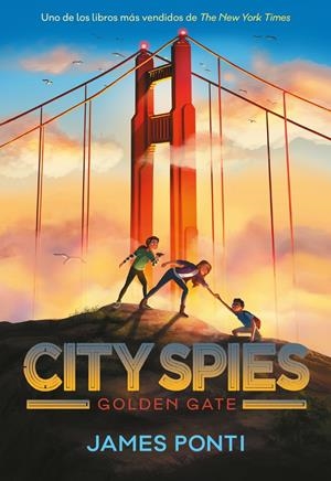CITY SPIES. GOLDEN GATE | 9788419521477 | PONTI, JAMES | Llibreria La Font de Mimir - Llibreria online Barcelona - Comprar llibres català i castellà