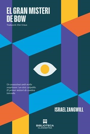EL GRAN MISTERI DE BOW | 9788419627148 | ZANGWILL, ISRAEL | Llibreria La Font de Mimir - Llibreria online Barcelona - Comprar llibres català i castellà