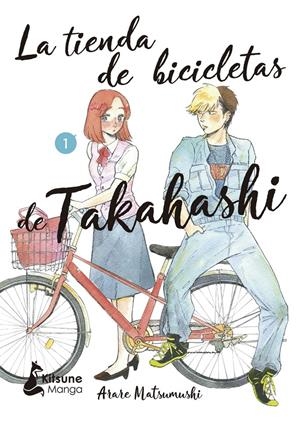 LA TIENDA DE BICICLETAS DE TAKAHASHI 1 | 9788418524400 | MATSUMUSHI, ARARE | Llibreria La Font de Mimir - Llibreria online Barcelona - Comprar llibres català i castellà