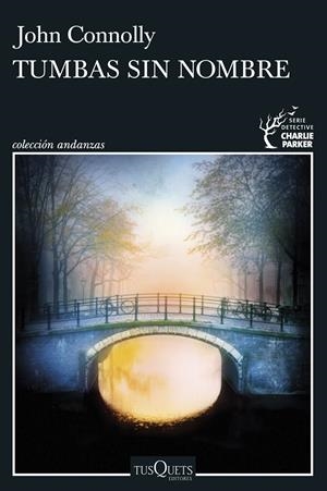 TUMBAS SIN NOMBRE | 9788411073165 | CONNOLLY, JOHN | Llibreria La Font de Mimir - Llibreria online Barcelona - Comprar llibres català i castellà