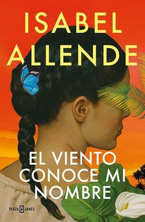 EL VIENTO CONOCE MI NOMBRE | 9788401032004 | ALLENDE, ISABEL | Llibreria La Font de Mimir - Llibreria online Barcelona - Comprar llibres català i castellà