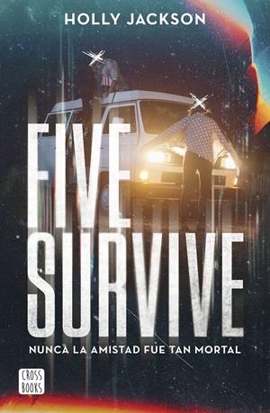 FIVE SURVIVE | 9788408273257 | JACKSON, HOLLY | Llibreria La Font de Mimir - Llibreria online Barcelona - Comprar llibres català i castellà