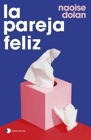 LA PAREJA FELIZ | 9788499989778 | DOLAN, NAOISE | Llibreria La Font de Mimir - Llibreria online Barcelona - Comprar llibres català i castellà