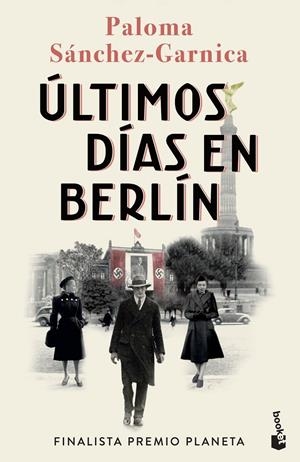 ÚLTIMOS DÍAS EN BERLÍN | 9788408274483 | SÁNCHEZ-GARNICA, PALOMA | Llibreria La Font de Mimir - Llibreria online Barcelona - Comprar llibres català i castellà