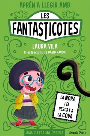 APRÈN A LLEGIR AMB LES FANTASTICOTES 4. LA NORA I EL RESCAT A LA COVA | 9788413895567 | VILA, LAURA | Llibreria La Font de Mimir - Llibreria online Barcelona - Comprar llibres català i castellà