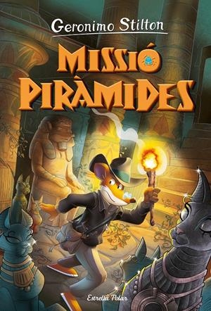 VIATGE EN EL TEMPS 14. MISSIÓ PIRÀMIDES | 9788413895154 | STILTON, GERONIMO | Llibreria La Font de Mimir - Llibreria online Barcelona - Comprar llibres català i castellà
