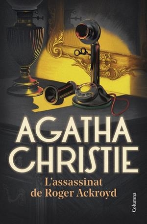 L'ASSASSINAT DE ROGER ACKROYD | 9788466430678 | CHRISTIE, AGATHA | Llibreria La Font de Mimir - Llibreria online Barcelona - Comprar llibres català i castellà