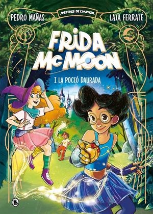 FRIDA MCMOON I LA POCIÓ DAURADA (MESTRES DE L'HUMOR FRIDA MCMOON 2) | 9788402426871 | MAÑAS, PEDRO | Llibreria La Font de Mimir - Llibreria online Barcelona - Comprar llibres català i castellà
