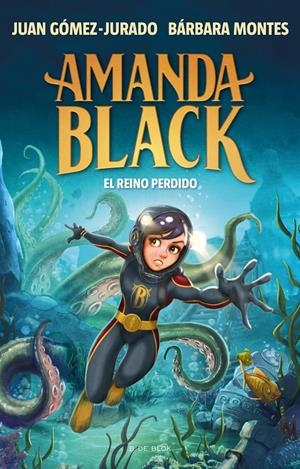 AMANDA BLACK 8 - EL REINO PERDIDO | 9788419378309 | GÓMEZ-JURADO, JUAN/MONTES, BÁRBARA | Llibreria La Font de Mimir - Llibreria online Barcelona - Comprar llibres català i castellà