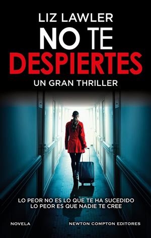 NO TE DESPIERTES. UN IMPACTANTE THRILLER PSICOLÓGICO. FENÓMENO INTERNACIONAL. | 9788419620040 | LAWLER, LIZ | Llibreria La Font de Mimir - Llibreria online Barcelona - Comprar llibres català i castellà